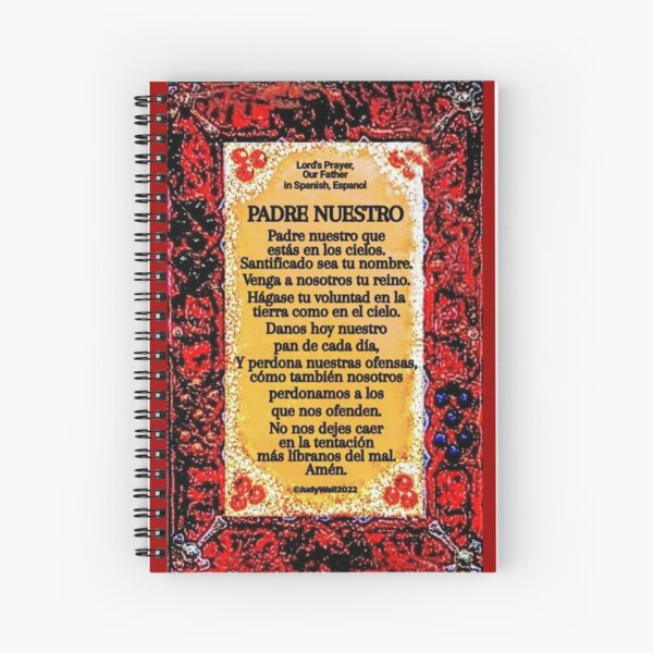 Cuaderno de espiral «Español 1, Padre Nuestro, Padre Nuestro, Español» de  JudyWall | Redbubble