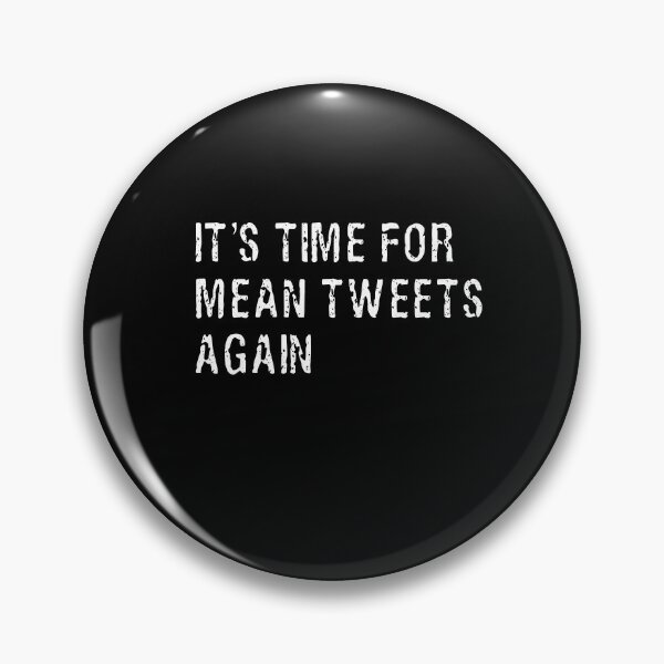 Item preview, It's time for mean tweets again, Trump 2024 designed and sold by Happy-PrintZ.