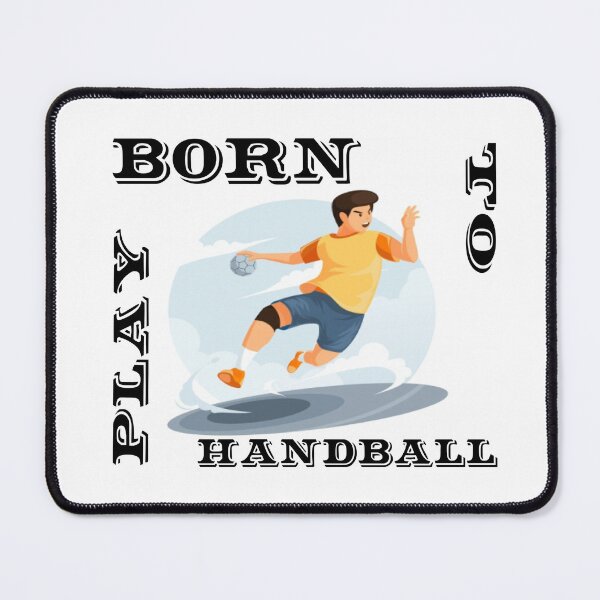 Item preview, Born To Play Handball designed and sold by Hammy97.