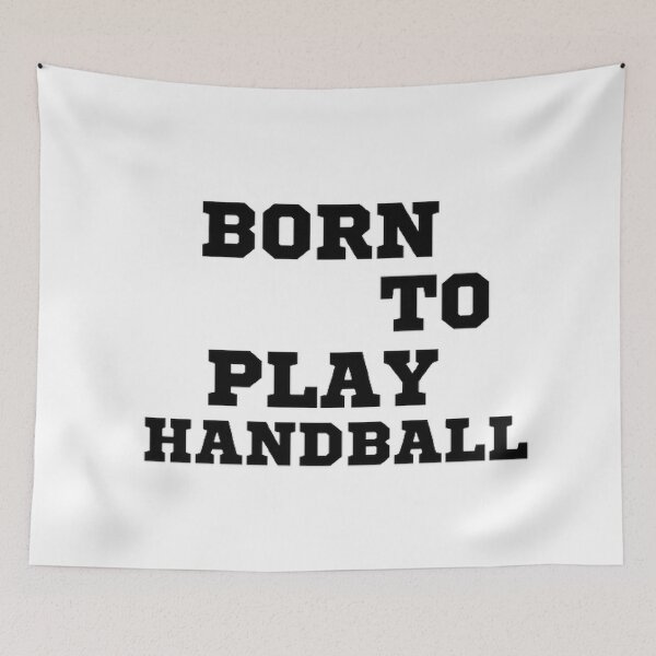 Item preview, Born to play handball designed and sold by Hammy97.
