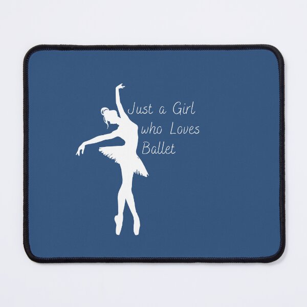 Item preview, Just a Girl Who Loves Ballet designed and sold by TheLUXURY93.