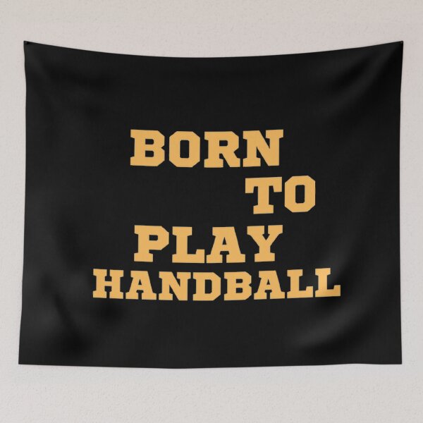 Item preview, Born to play handball designed and sold by Hammy97.