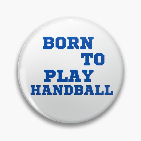Item preview, Born to play handball designed and sold by Hammy97.