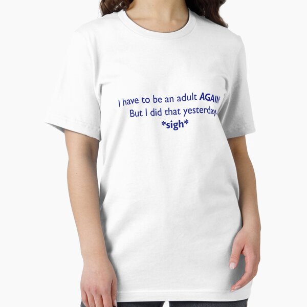 Adulting is Hard Essential T-Shirt