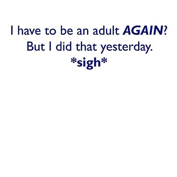 Artwork thumbnail, Adulting is Hard by NicolasTod