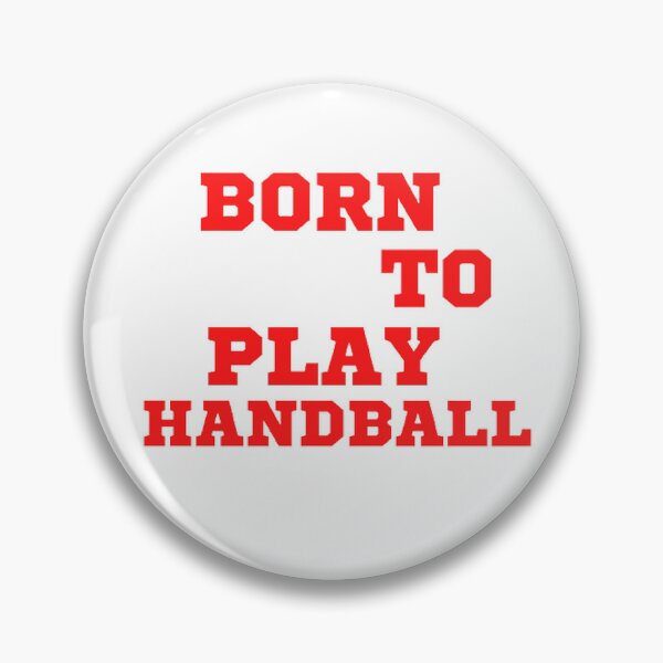Item preview, Born to play handball designed and sold by Hammy97.