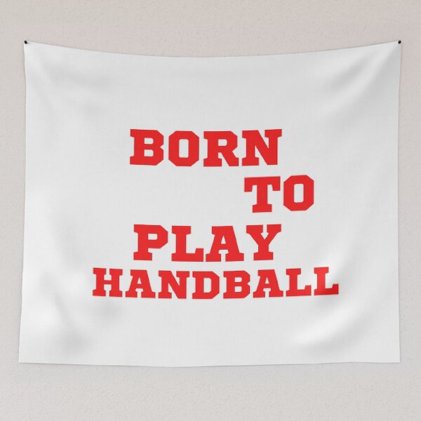 Item preview, Born to play handball designed and sold by Hammy97.