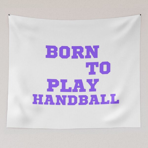 Item preview, Born to play handball designed and sold by Hammy97.