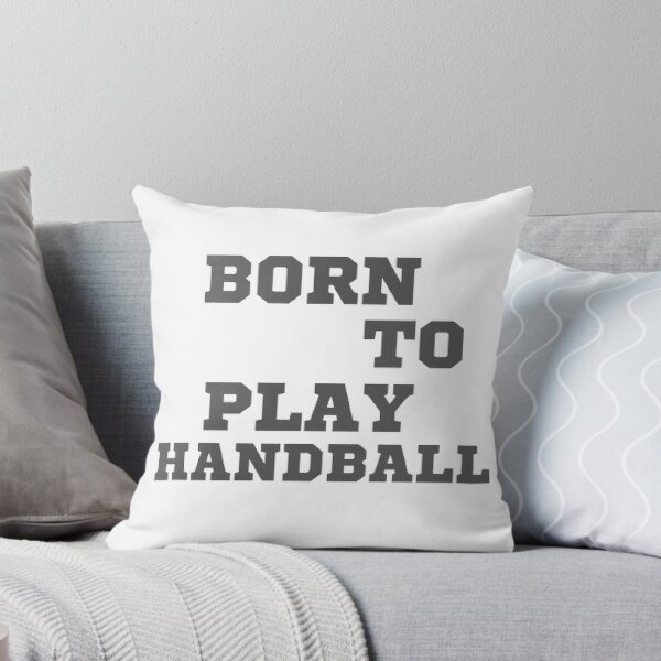 Item preview, Born to play handball designed and sold by Hammy97.