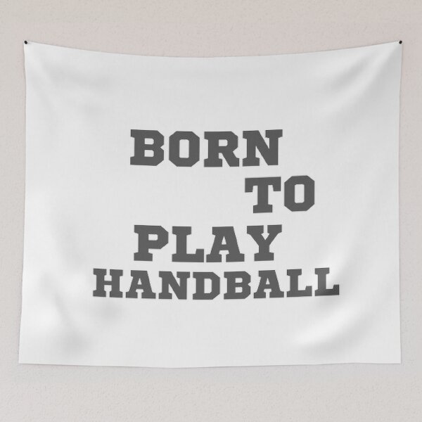 Item preview, Born to play handball designed and sold by Hammy97.