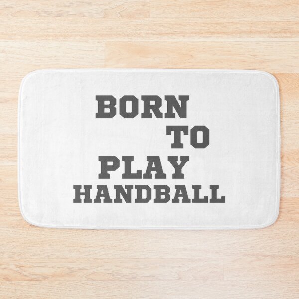 Item preview, Born to play handball designed and sold by Hammy97.