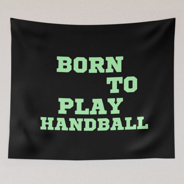 Item preview, Born to play handball designed and sold by Hammy97.