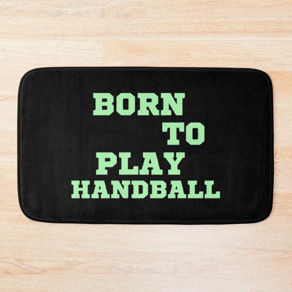 Item preview, Born to play handball designed and sold by Hammy97.