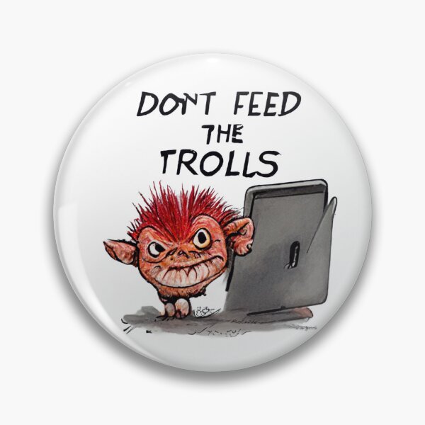 Item preview, Don't feed the trolls - be genuine. designed and sold by liana campbell.