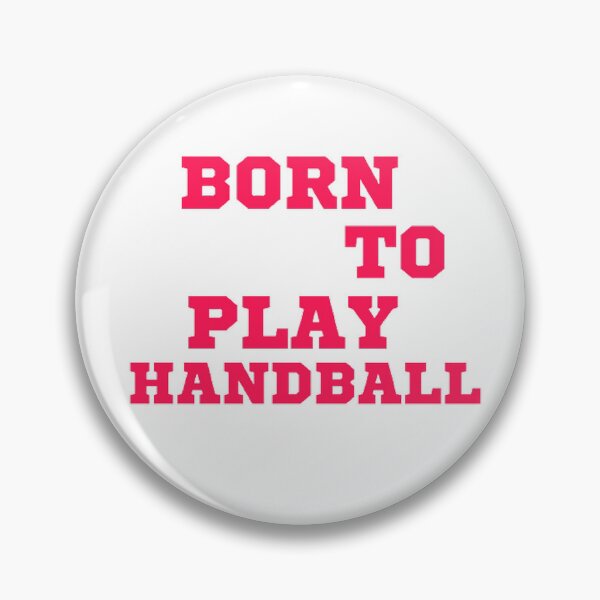 Item preview, Born to play handball designed and sold by Hammy97.