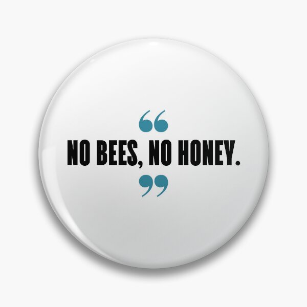 Item preview, No bees, no honey. designed and sold by 1Lio.