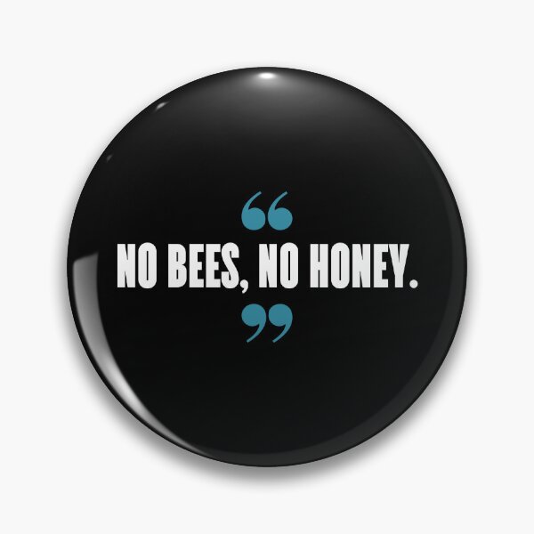 Item preview, No bees, no honey. designed and sold by 1Lio.