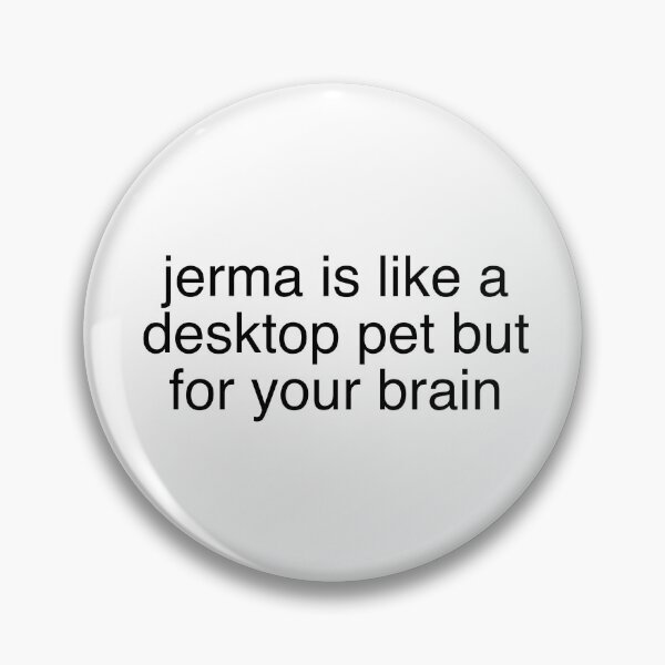 Item preview, jerma desktop pet designed and sold by freakthatiam.