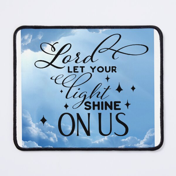 Item preview, Lord let your light shine on us designed and sold by Alaskandreamer.