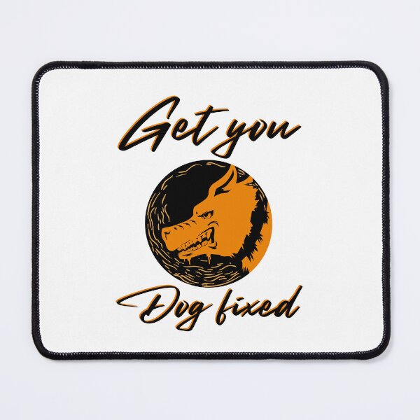 Item preview, Get Your Dog Fixed : funny meme dog, for dog lover, dog mania, pet lover designed and sold by MokonoKokoro.