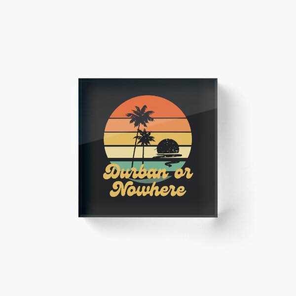 Item preview, Durban or Nowhere - South African designed and sold by Huesoffun.
