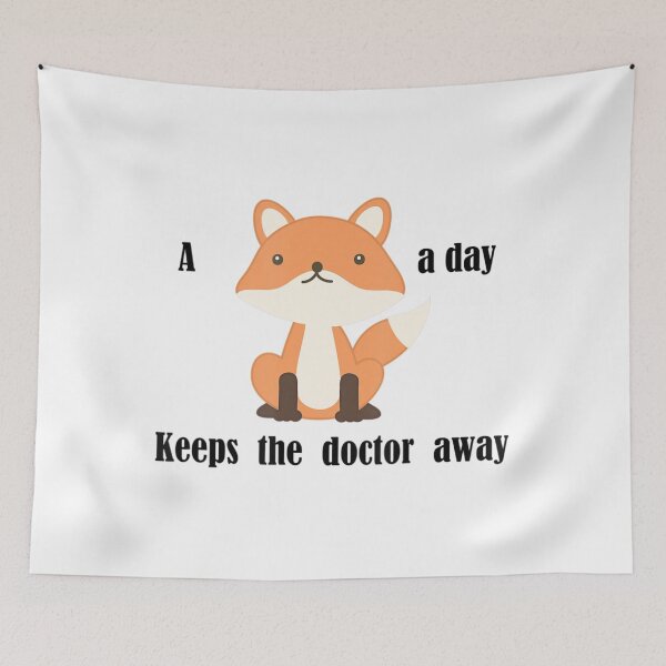 Item preview, A Fox A Day Keeps The Doctor Away designed and sold by elimoishop.