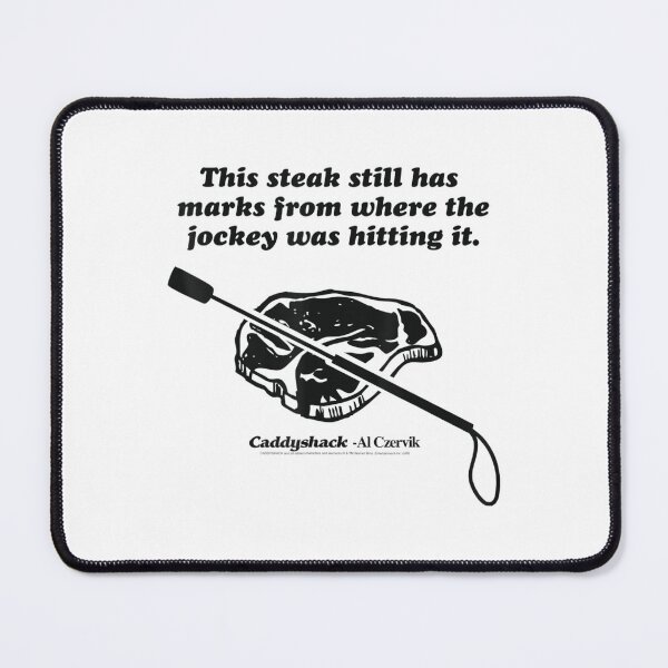 Item preview, Caddyshack This Steak Still Has Marks From The Jockey designed and sold by elimoishop.