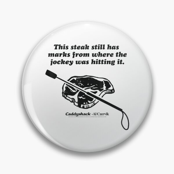 Item preview, Caddyshack This Steak Still Has Marks From The Jockey designed and sold by elimoishop.