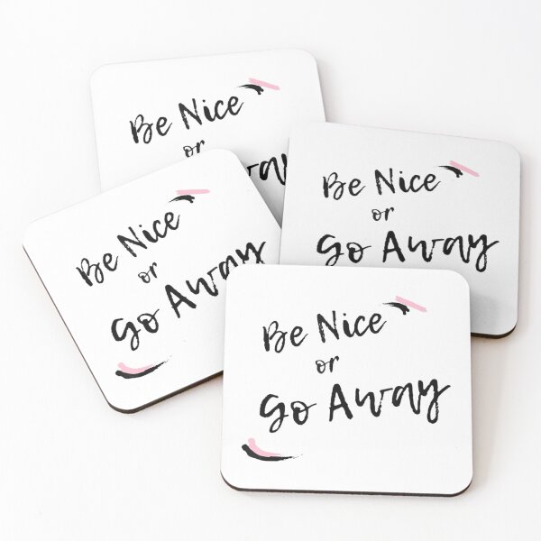 Item preview, Be Nice Or Go Away designed and sold by elimoishop.