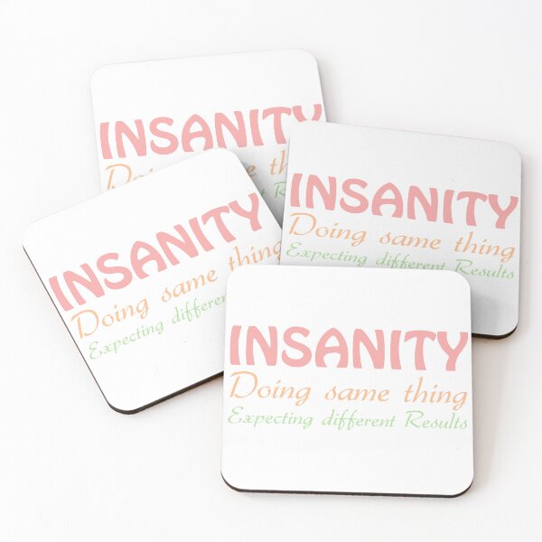 Item preview, INSANITY: Doing same thing, Expecting different results designed and sold by Amazigh-i7orran.