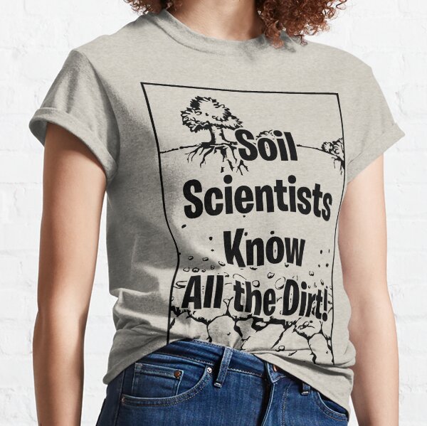 Item preview, Pedologist, Soil Scientists Know All the Dirt! designed and sold by ReadytoWork.