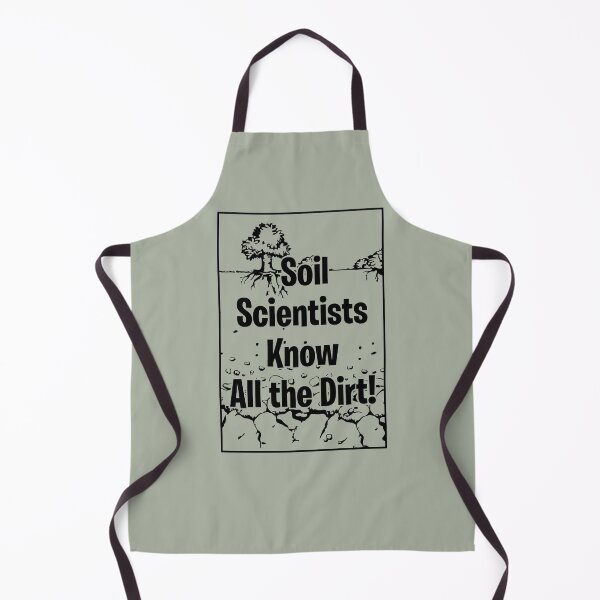 Item preview, Pedologist, Soil Scientists Know All the Dirt! designed and sold by ReadytoWork.
