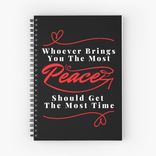 Item preview, Whoever brings you the most peace should get the most time : good life quote , gifts for you lover designed and sold by MokonoKokoro.