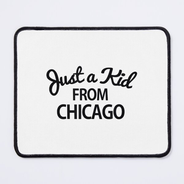 Item preview, Just A Kid From Chicago I Love Chicity designed and sold by leemushop.