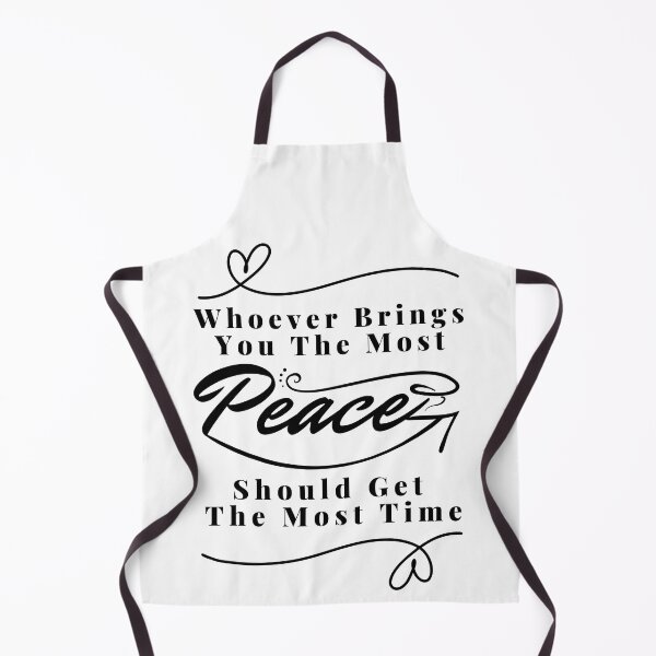 Item preview, Whoever brings you the most peace should get the most time : good life quote , gifts for you lover designed and sold by MokonoKokoro.