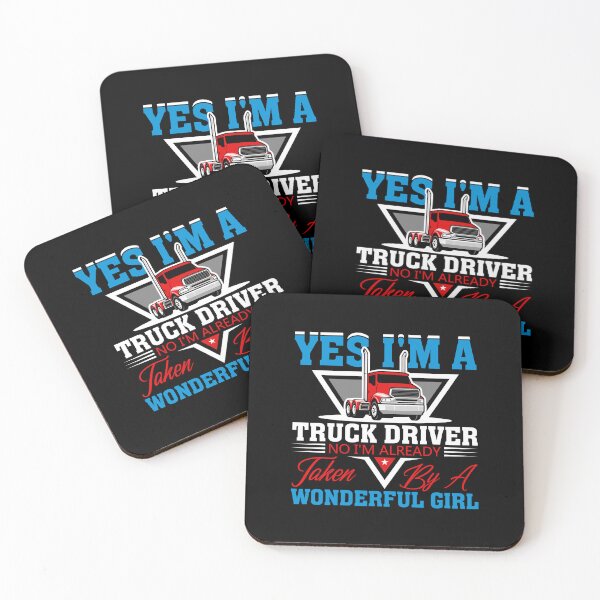Item preview, yes i am a truck driver no i am already taken by a wonderful girl designed and sold by FanityPrints.