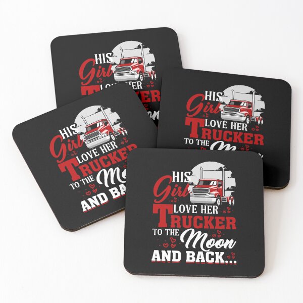 Item preview, His girl love her trucker to the moon and back designed and sold by FanityPrints.