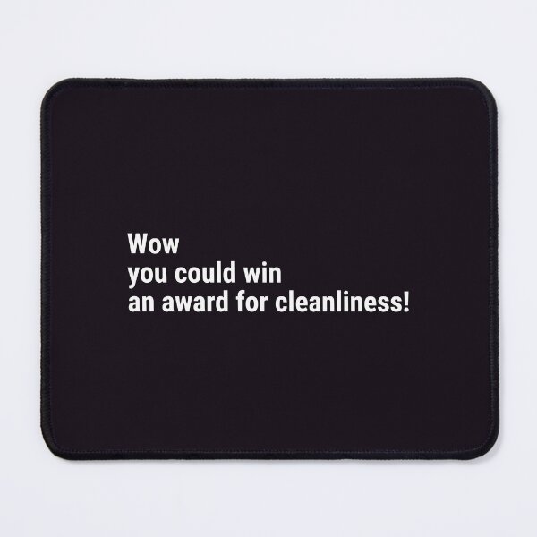 Item preview, Wow, you could win an award for cleanliness! designed and sold by awanos.