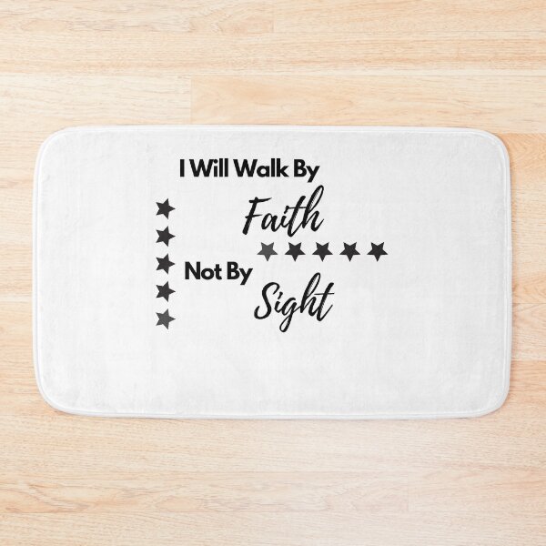 Item preview, I will walk by faith not by sight designed and sold by snehminshi.