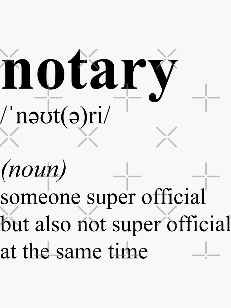 "Funny Notary Definition Gift" Sticker for Sale by JustCreativity