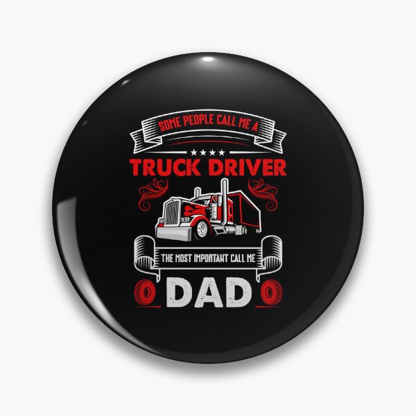 Item preview, Some people call me a truck driver the most important call me dad designed and sold by FanityPrints.
