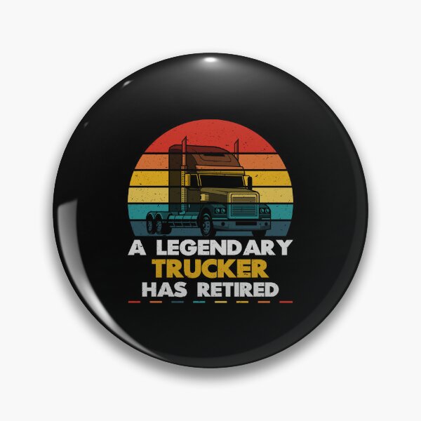 Item preview, A legendary trucker has retired designed and sold by FanityPrints.