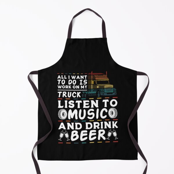 Item preview, All i want to do is work on my truck listen to music and drink beer designed and sold by FanityPrints.