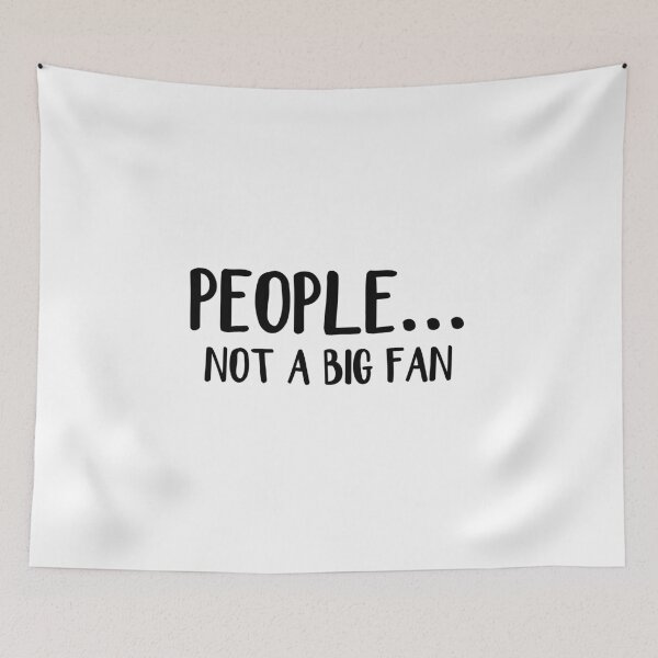Item preview, People not a big fan designed and sold by allthetees.