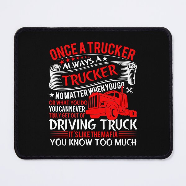 Item preview, Once a trucker It's like mafia designed and sold by FanityPrints.