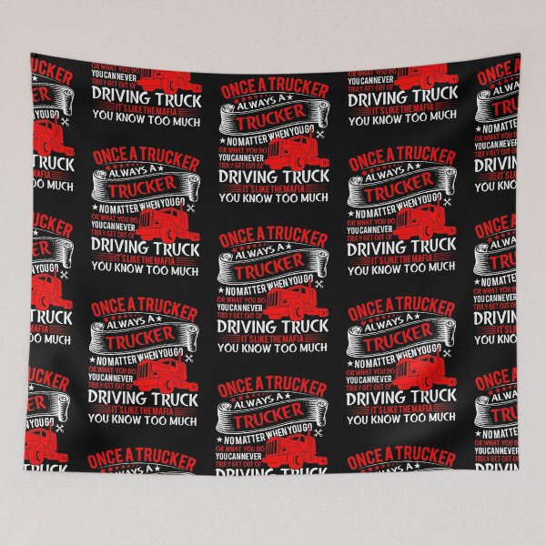 Item preview, Once a trucker It's like mafia designed and sold by FanityPrints.