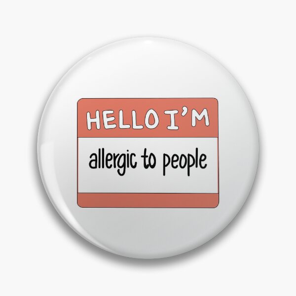 Item preview, Hello I'm Allergic To People designed and sold by thecoookiegal.