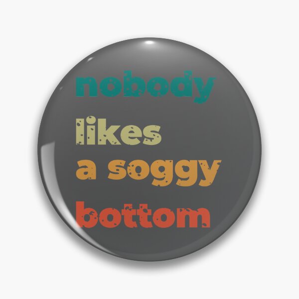 Item preview, nobody likes a soggy bottom    designed and sold by kamnahsa.