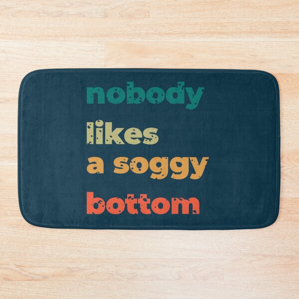 Item preview, nobody likes a soggy bottom    designed and sold by kamnahsa.