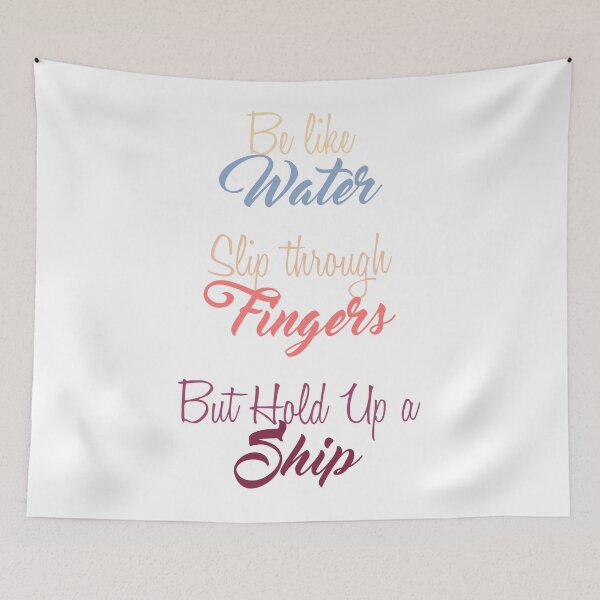 Item preview, Be like Water, Slip through Fingers, But Hold Up a Ship designed and sold by Amazigh-i7orran.
